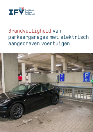Cover IFV Brandveiligheid van parkeergarages met elektrisch aangedreven voertuigen